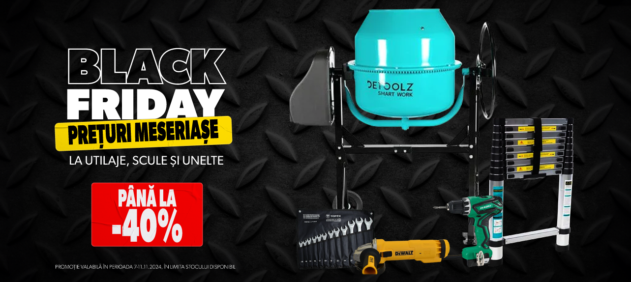 scule si unelte black friday 2024
