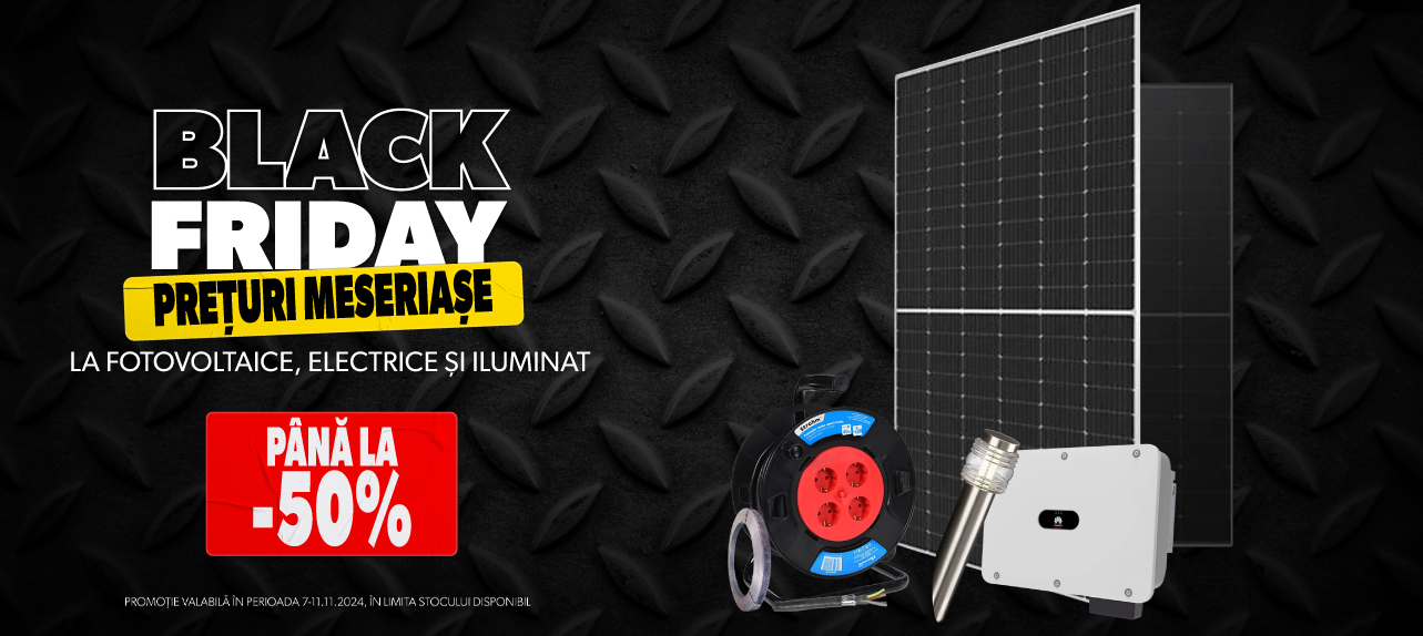 fotovoltaice, electrice si iluminat black friday 2024